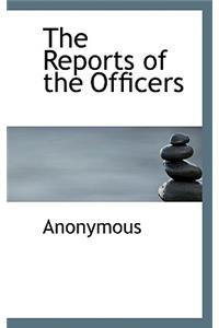 The Reports of the Officers