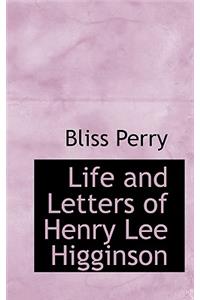 Life and Letters of Henry Lee Higginson