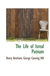 The Life of Isreal Putnam