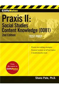 Cliffsnotes Praxis II: Social Studies Content Knowledge (0081), 2nd Edition