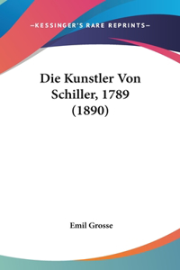 Die Kunstler Von Schiller, 1789 (1890)