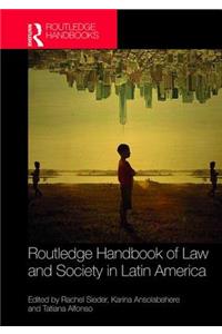 Routledge Handbook of Law and Society in Latin America