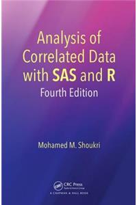 Analysis of Correlated Data with SAS and R