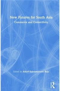 New Futures for South Asia