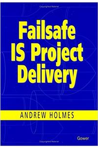 Failsafe IS Project Delivery