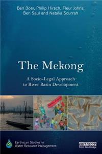 Mekong: A Socio-Legal Approach to River Basin Development