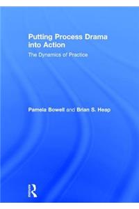 Putting Process Drama Into Action