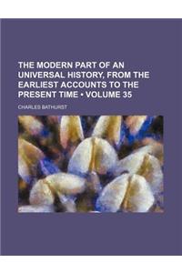 The Modern Part of an Universal History, from the Earliest Accounts to the Present Time (Volume 35)