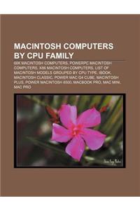 Macintosh Computers by CPU Family