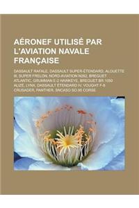 Aeronef Utilise Par L'Aviation Navale Francaise