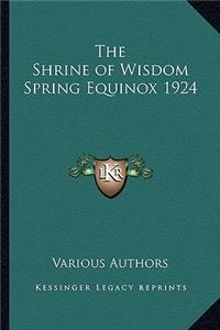 The Shrine of Wisdom Spring Equinox 1924
