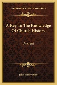 Key To The Knowledge Of Church History