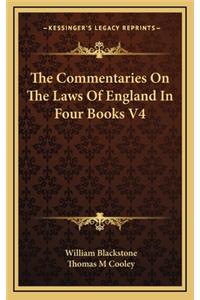 Commentaries On The Laws Of England In Four Books V4