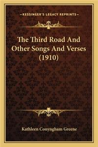 Third Road and Other Songs and Verses (1910)