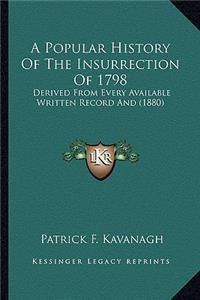 A Popular History Of The Insurrection Of 1798
