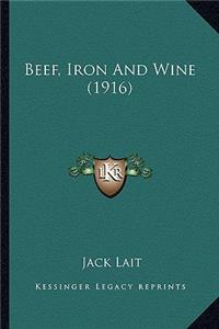 Beef, Iron and Wine (1916)