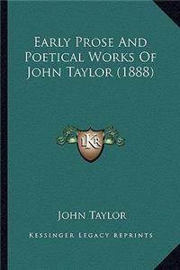 Early Prose And Poetical Works Of John Taylor (1888)