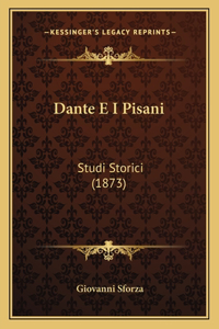 Dante E I Pisani