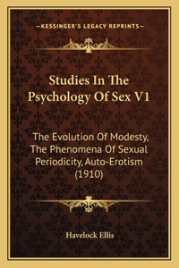 Studies In The Psychology Of Sex V1