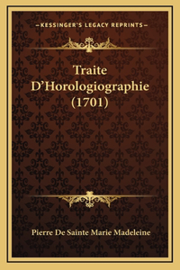 Traite D'Horologiographie (1701)