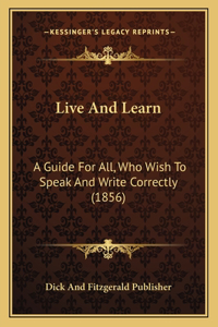 Live And Learn