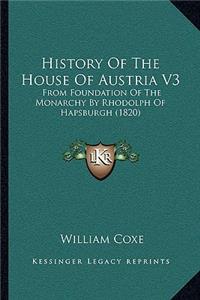 History Of The House Of Austria V3