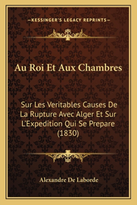 Au Roi Et Aux Chambres