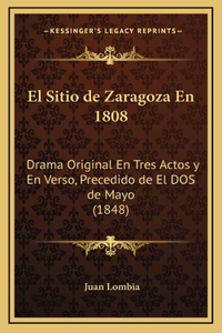 El Sitio de Zaragoza En 1808