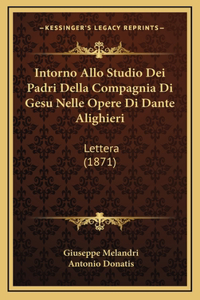 Intorno Allo Studio Dei Padri Della Compagnia Di Gesu Nelle Opere Di Dante Alighieri
