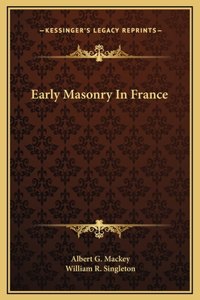 Early Masonry In France