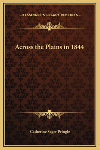 Across the Plains in 1844