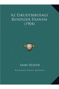 Az Eskudtbirosagi Rendszer Hianyai (1904)