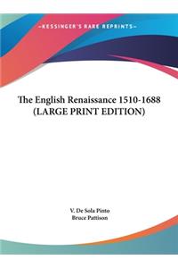The English Renaissance 1510-1688
