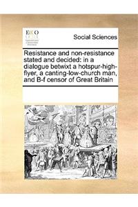 Resistance and non-resistance stated and decided