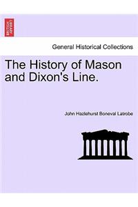 The History of Mason and Dixon's Line.