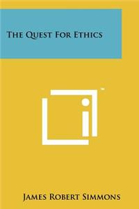 Quest for Ethics