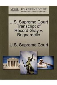 U.S. Supreme Court Transcript of Record Gray V. Brignardello