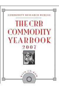 The CRB Commodity Yearbook 2007