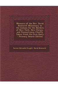 Memoirs of the REV. David Brainerd