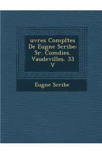 Uvres Completes de Eug Ne Scribe