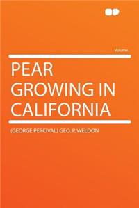 Pear Growing in California