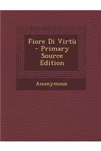 Fiore Di Virtu