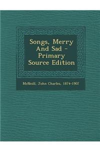Songs, Merry and Sad