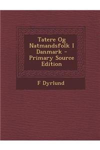 Tatere Og Natmandsfolk I Danmark