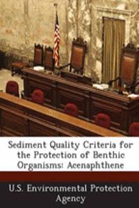 Sediment Quality Criteria for the Protection of Benthic Organisms