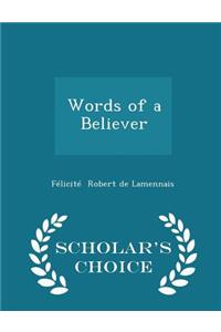 Words of a Believer - Scholar's Choice Edition