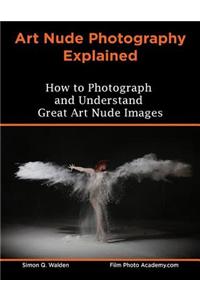 Art Nude Photography Explained