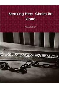 Breaking Free