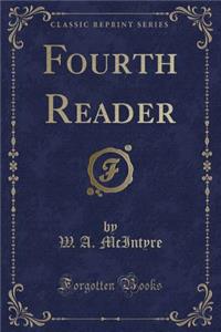 Fourth Reader (Classic Reprint)
