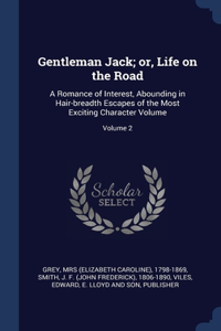 Gentleman Jack; or, Life on the Road